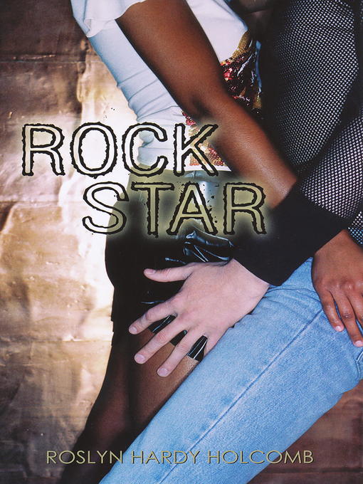 Title details for Rock Star by Roslyn Hardy Holcomb - Available